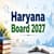 Haryana Board 2026 - History, HBSE Board Exams, Results, Open School Details